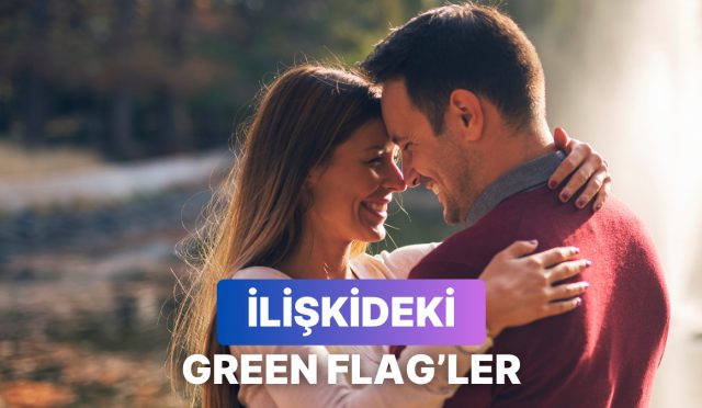her-alakada-olmasi-gereken-green-flagler-ESJj9IBZ.jpg