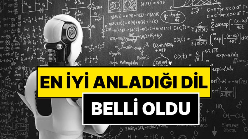 Herkesi Zıt Köşe Yapan Araştırma: Yapay Zekanın En Yeterli Anladığı Lisan Muhakkak Oldu