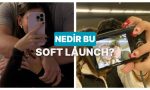 ilgilerde-soft-launch-nedir-ve-neden-beserler-partnerlerini-saklidan-tanitiyor-YDn3rRh5.jpg