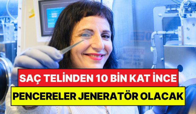 insan-sacindan-10-bin-kat-ince-gunes-paneli-gelistirdiler-pencereleri-jeneratore-donusturecek-5J4r3e6R.jpg