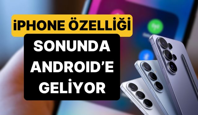 iphoneun-en-sevilen-ozelligi-androide-geliyor-modeller-asik-r-oldu-XZePuMMM.jpg