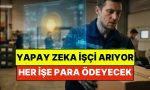isler-aksine-dondu-yapay-zeka-artik-insanlara-para-karsiligi-is-yaptiracak-Qy3iZesl.jpg