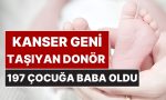kanser-geni-tasiyan-sperm-donoru-avrupa-genelinde-197-cocugun-babasi-oldu-W6D2wrME.jpg
