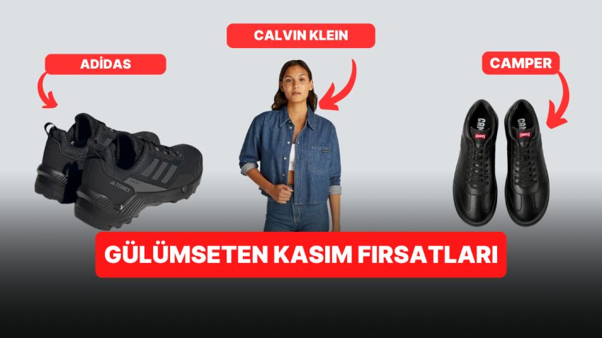 Kasım İndirimleri Başladı! Dünyaca Ünlü Markalarda Öne Çıkan Fırsatlar