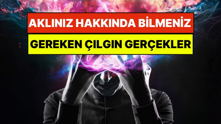 Kendiniz Hakkında Bilmeniz Gereken 16 Çılgın Ruhsal Gerçek