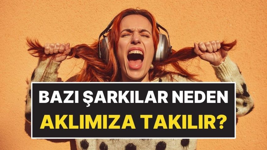 Kimi Müzikler Neden Aklımıza Takılır?