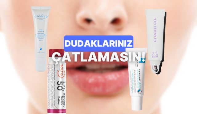 kis-geldi-dudaklar-catliyor-kuruyan-dudaklara-karsi-en-tesirli-lip-balmlar-jeMsrRBL.jpg