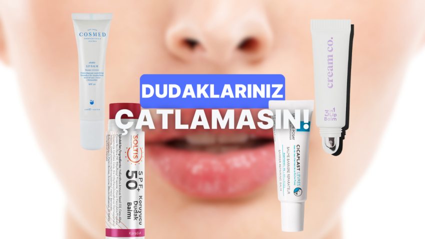 Kış Geldi, Dudaklar Çatlıyor! Kuruyan Dudaklara Karşı En Tesirli Lip Balmlar