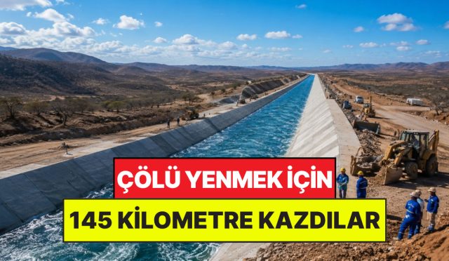 koca-colu-yenmek-icin-145-kilometrelik-yapay-irmak-insa-ettiler-milyonlara-su-verecek-7OdRcU6S.jpg