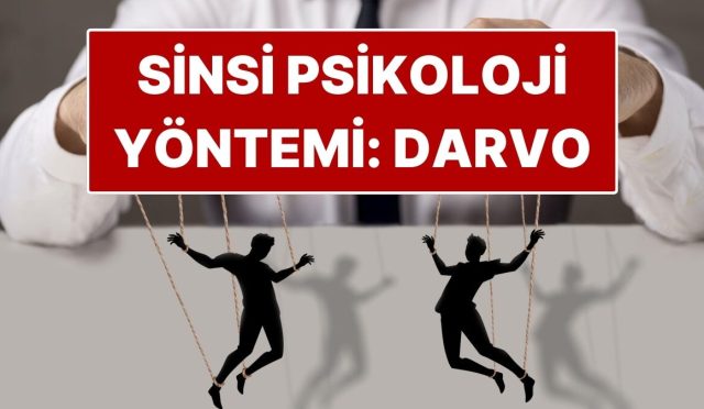 manipulasyona-ugradiginizi-fark-ettirmeyen-sinsi-psikoloji-formulu-darvo-N3OlclkN.jpg