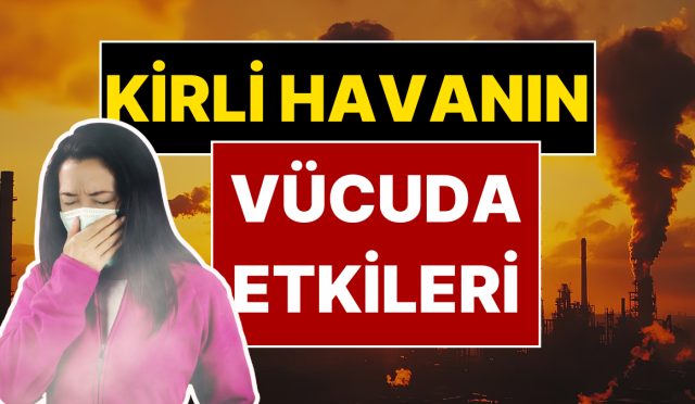 meteoroloji-muhendisi-huseyin-oztel-hava-kirliliginin-bedene-tesirlerini-acikladi-T9xxk3Dg.jpg