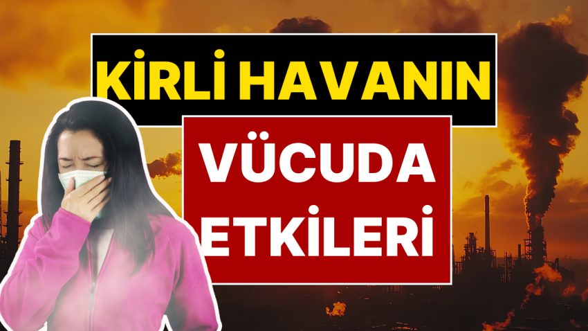 Meteoroloji Mühendisi Hüseyin Öztel Hava Kirliliğinin Bedene Tesirlerini Açıkladı