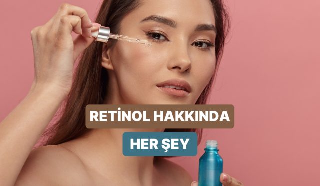 ne-kadar-bilgilisin-retinol-kullanimiyla-ilgili-gercek-bilinen-yanlislari-acikliyoruz-CImbVDUk.jpg