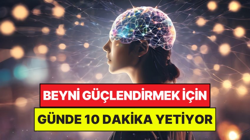 Nörologlar Açıkladı: Beyin İşlevlerini Geliştirmenin En Kolay Yolu Aşikâr Oldu!