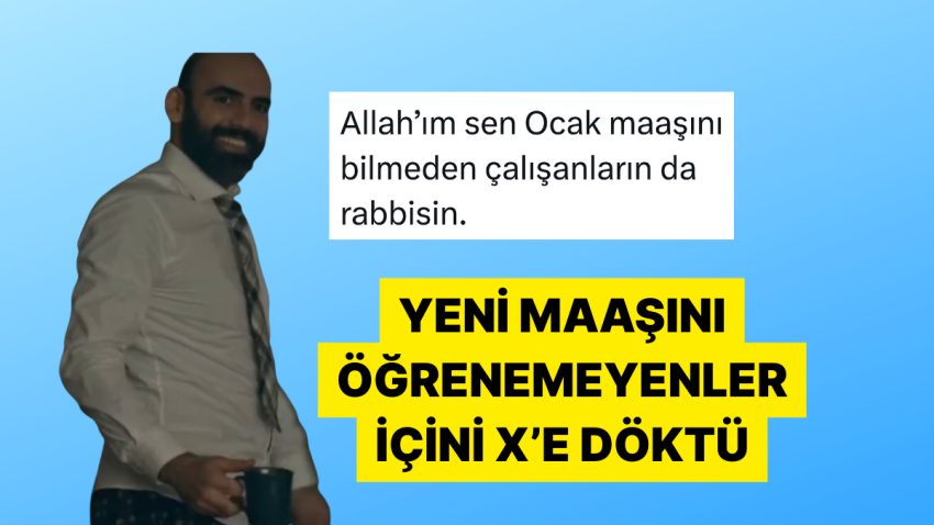 Ocak Maaşını Daha Öğrenemeyen Çalışanlar İçlerini X’e Döktü