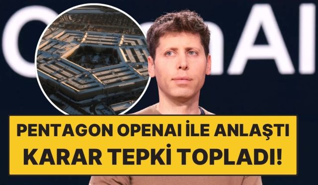 openai-anthropic-yasagindan-saatler-sonra-pentagon-ile-anlasti-karar-reaksiyon-topladi-PQ4dtwkp.jpg