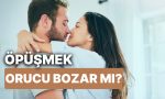 opusmek-orucu-bozar-mi-orucluyken-esler-birbirlerini-yanaktan-ya-da-dudaktan-opebilir-mi-ae6xgETF.jpg