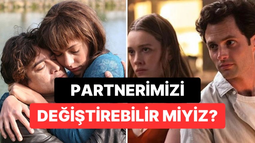 Partnerimizi ‘Düzeltebiliriz’ Palavrası: Onu Mu Seviyorsunuz, Yoksa Zihninizdeki Potansiyelini mi?