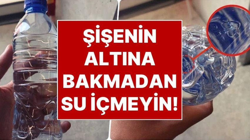 Pet Şişelerin Altındaki Kapalı Tehlike: Plastik Şişelerdeki O Ayrıntı Hayat Kurtarıyor