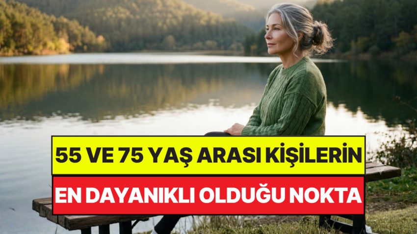 Psikologlar Açıkladı: 55 ve 75 Yaş Jenerasyonundaki Şahısların En Güçlü Olduğu Nokta Aşikâr Oldu