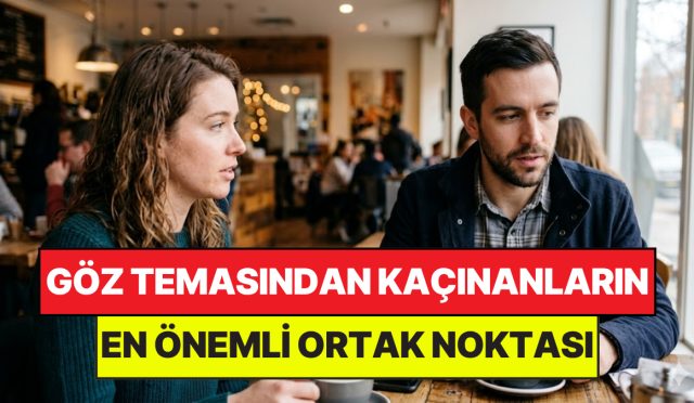 psikologlar-acikladi-konusurken-gozlerini-kaciranlar-insanlarin-ortak-noktasi-belirli-oldu-DMeu3H9k.jpg