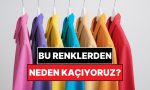 psikolojiye-nazaran-insanlarin-en-az-tercih-ettigi-uc-renk-aciklandi-bu-renklerden-kaciyoruz-VRQzcdcE.jpg