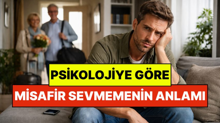 Psikolojiye Nazaran Konuk Sevmemenin Gerisindeki Neden: Asosyallikten Değil!
