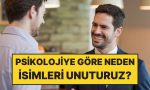 psikolojiye-nazaran-neden-isimleri-unuturuz-BaZnpOC1.jpg