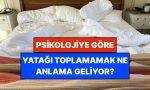 psikolojiye-nazaran-sabahlari-uyaninca-yatagi-toplamamak-ne-manaya-geliyor-Hlidqd1v.jpg