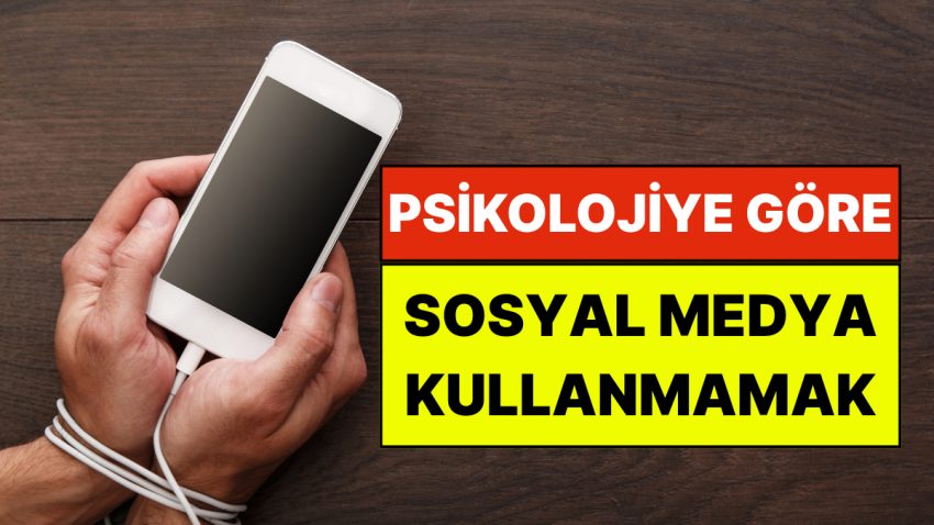 Psikolojiye Nazaran Toplumsal Medya Kullanmamak Ne Manaya Geliyor?