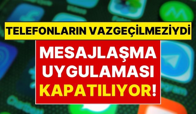 resmi-aciklama-geldi-cep-telefonlarinin-vazgecilmez-uygulamasi-resmen-kapaniyor-qf9DnnAr.jpg