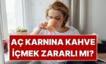 sabah-ac-karnina-kahve-icmek-ziyanli-mi-1dTLREVS.jpg