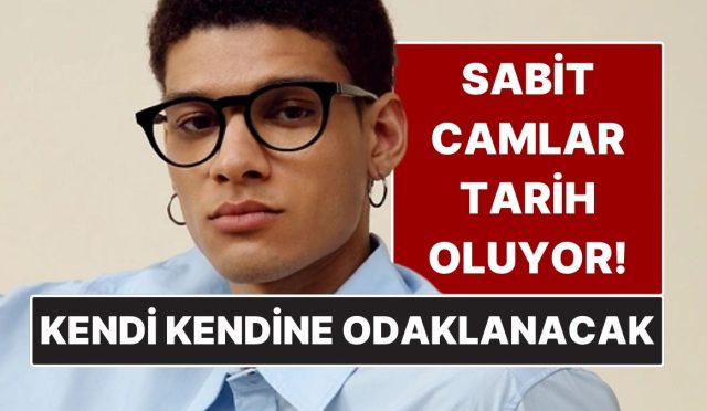 sabit-camlar-tarih-olabilir-goz-hareketlerine-nazaran-odaklanan-gozlukler-geliyor-iQBLYDeh.jpg