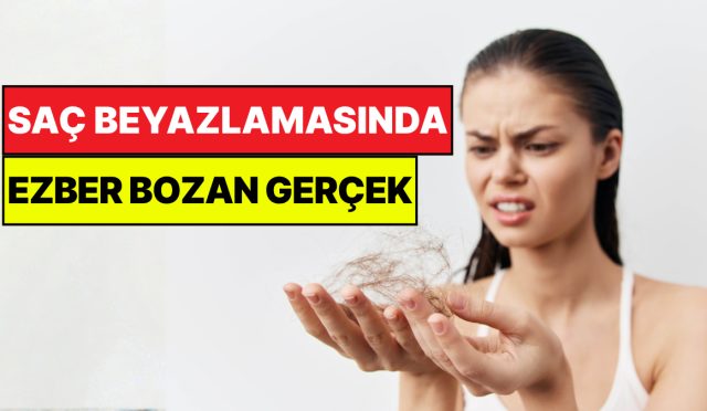 sac-beyazlamasinda-ezber-bozan-gercek-sebebi-sandiginiz-uzere-degil-TySthR9L.jpg