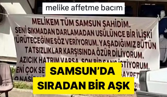samsunda-eski-sevgilisinden-son-bir-baht-isteyen-adamin-pankarti-viral-oldu-s1tKtgpH.jpg