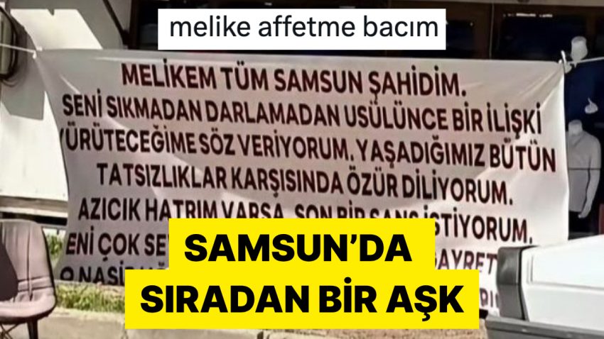 Samsun’da Eski Sevgilisinden Son Bir Baht İsteyen Adamın Pankartı Viral Oldu
