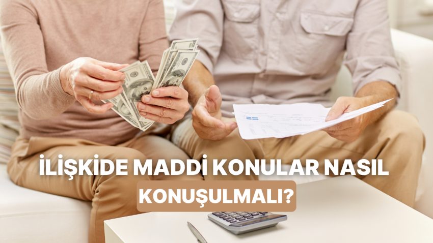 Sana Yardımcı Olacağız! Bağlantıda Partnerinle Maddi Mevzuları Nasıl Konuşmalısın?