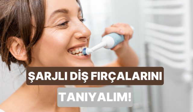 sarjli-dis-fircasina-geciyoruz-hangisini-almali-nasil-kullanmali-UndeAPSq.jpg