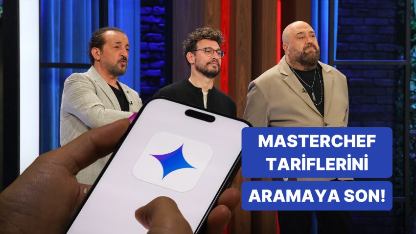 Şeflerin Sırrı Çözüldü! MasterChef 2025’in En İkonik Tanımlarını Google Gemini ile Keşfediyoruz