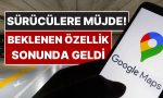 soforlere-mujde-google-mapse-uzun-vakittir-beklenen-ozellik-geldi-BFDjKCZr.jpg