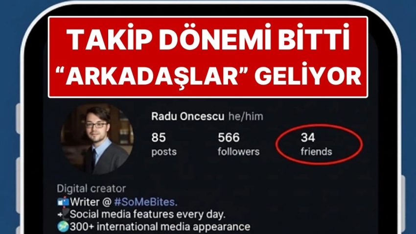 Takip Devri Bitiyor! Instagram “Arkadaşlar” Özelliğini Getirmeye Hazırlanıyor