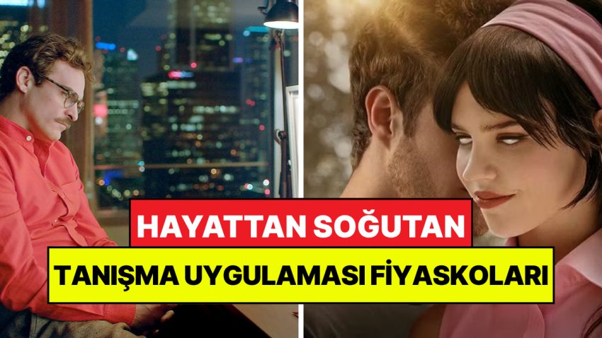 Tanışma Uygulamalarında “Ne Umdum, Ne Buldum?” Dedirten Hayal Kırıklıkları