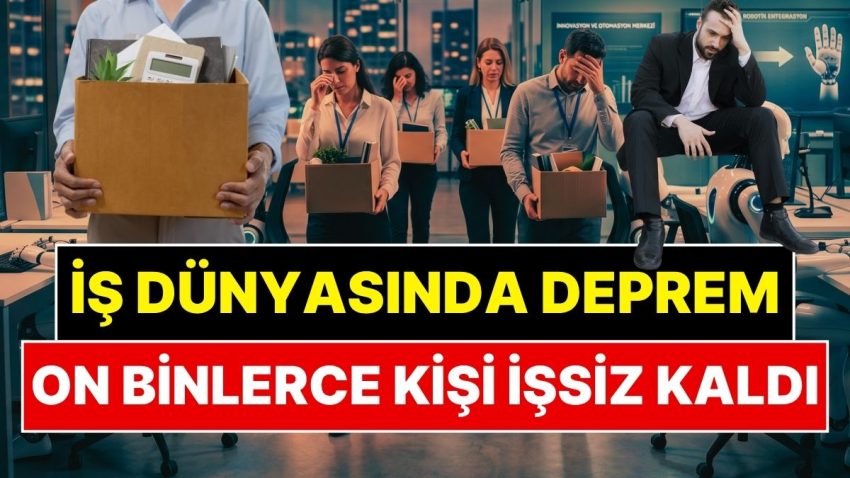 Teknoloji Dünyasında Büyük Sarsıntı: Yapay Zeka, On Binlerce Kişiyi İşsiz Bıraktı!
