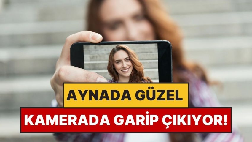 Telefon Kameraları Neden Manzarayı Aksi Çeviriyor?
