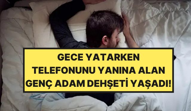 telefonuyla-uyuyan-genc-adam-hayatinin-en-mak-s-gecesini-yasadi-nPcM85ZJ.jpg