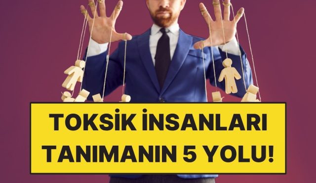 toksik-insanlari-tanimanin-5-yolu-ve-manipulasyon-taktikleri-7dG7vJbD.jpg