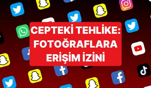 toplumsal-medya-uygulamalarinin-fotograflariniza-erisimine-musaade-verirseniz-ne-olur-aW7vV5Ma.jpg
