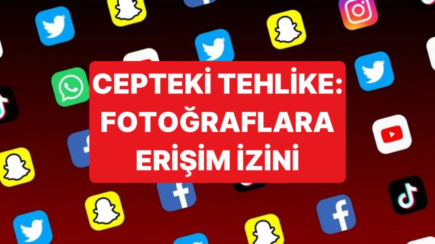 Toplumsal Medya Uygulamalarının Fotoğraflarınıza Erişimine Müsaade Verirseniz Ne Olur?