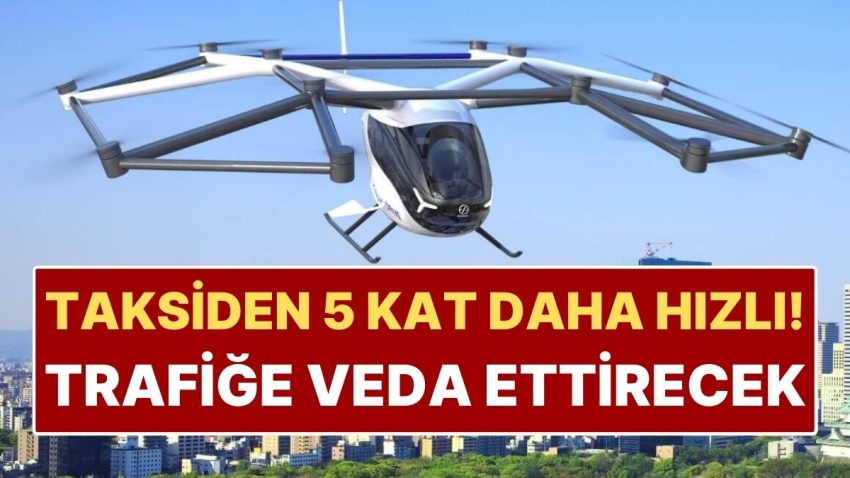 Trafiğe Veda Ettirecek Uçan Otomobiller Geliyor: Taksiden 5 Kat Daha Hızlı!
