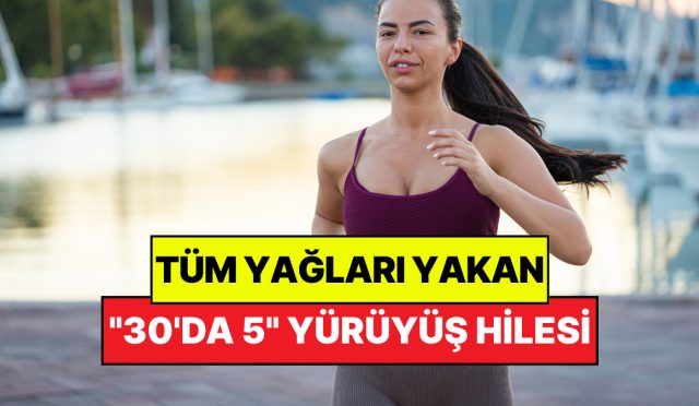tum-yaglari-yakan-30da-5-yuruyus-hilesi-spor-salonuna-bile-gitmenize-gerek-kalmiyor-W4uTz9pb.jpg